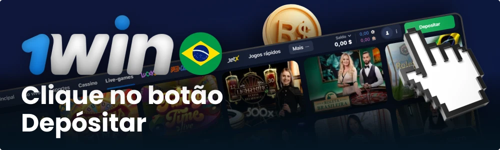 Clique no "Depositar" para aumentar seu saldo 1win